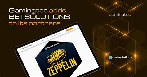 zeppelin betsolutions|GAMINGTEC STRIKES DEAL WITH BETSOLUTIONS TO .